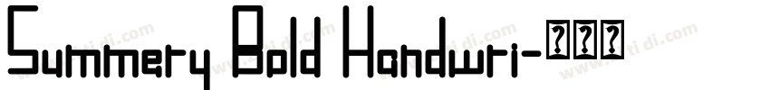 Summery Bold Handwri字体转换